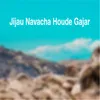 About Jijau Navacha Houde Gajar Song